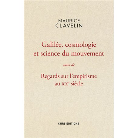 Galilée, cosmologie et science du mouvement