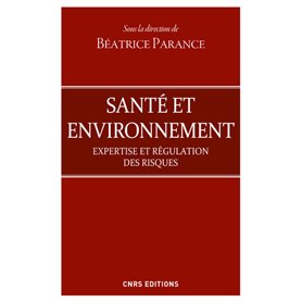 Santé et d'environnement - Expertises et régulation des risques