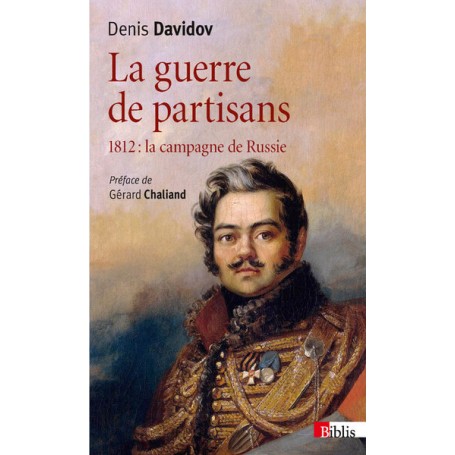 La Guerre de partisans 1812 : la campagne de Russie