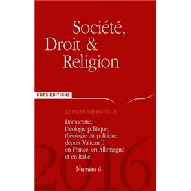 Société Droit et Religion n° 6 - Démocrate, théologie politique depuis Vatican II