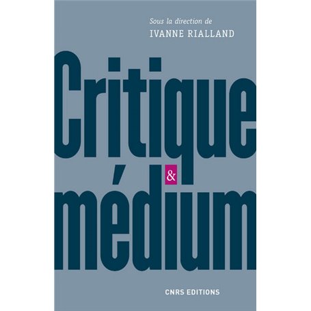 Critique et medium