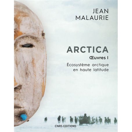 Arctica. Oeuvres 1. Ecosystème arctique en haute latitude