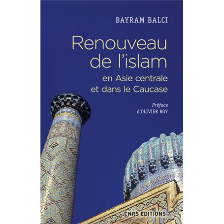 Renouveau de l'islam en Asie centrale et dans le Caucase