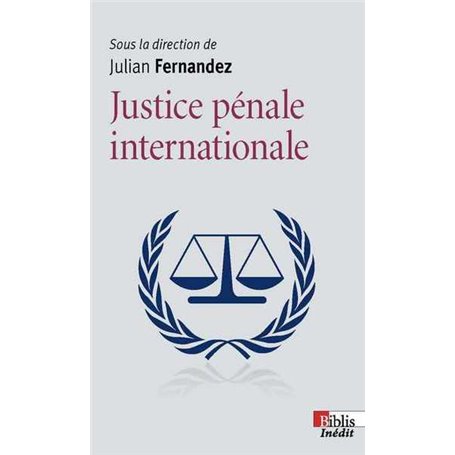 La Justice pénale internationale