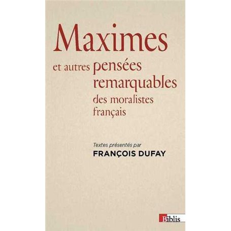 Maximes et autres pensées remarquables des moralistes français