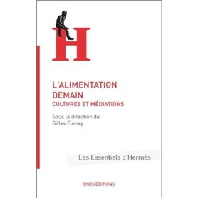 L'Alimentation demain. Cultures et médiations