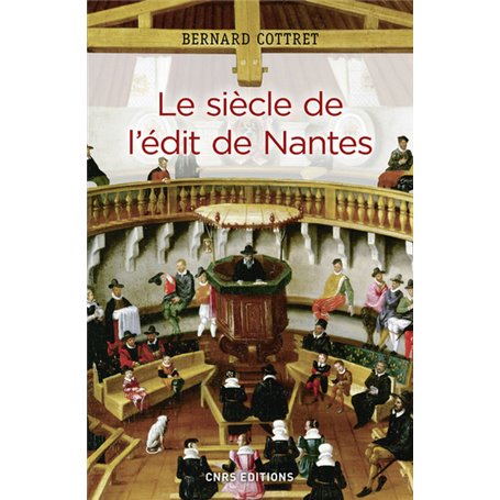 Le siècle de l'édit de Nantes