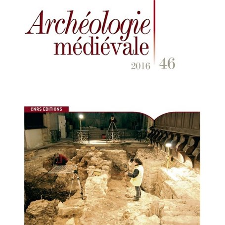 Archéologie médiévale 46 - 2016