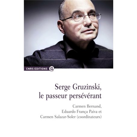 Serge Gruzinski, le passeur perse've'rant