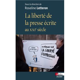 La liberté de la presse écrite au XXIe siècle