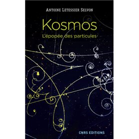Kosmos. L'épopée des particules