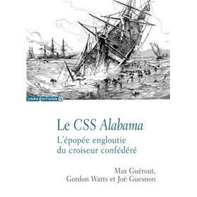 Le CSS Alabama - L'épopée engloutie du croiseur confédéré