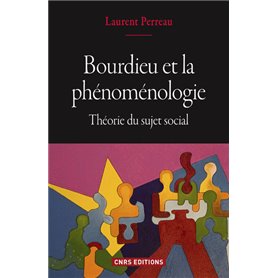 Bourdieu et la phénoménologie. Théorie du sujet social