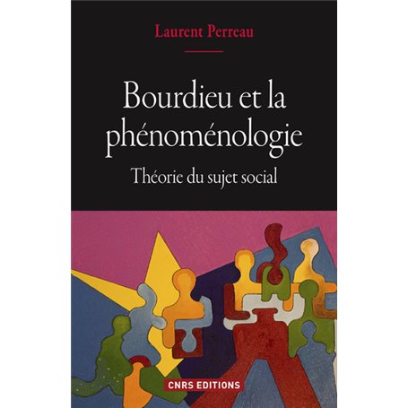 Bourdieu et la phénoménologie. Théorie du sujet social