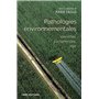 Pathologies environnementales - Identifier, comprendre, agir