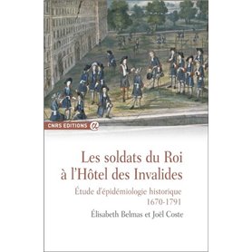 Les soldats du Roi à l'Hôtel des Invalides