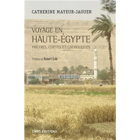Voyage en Haute-Egypte - Prêtres, coptes et catholiques
