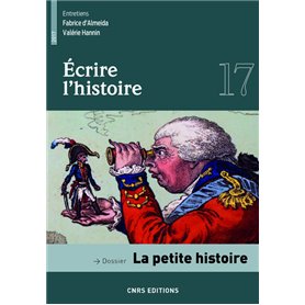 Ecrire l'histoire - numéro 17 La petite histoire