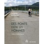 Des ponts entre les hommes