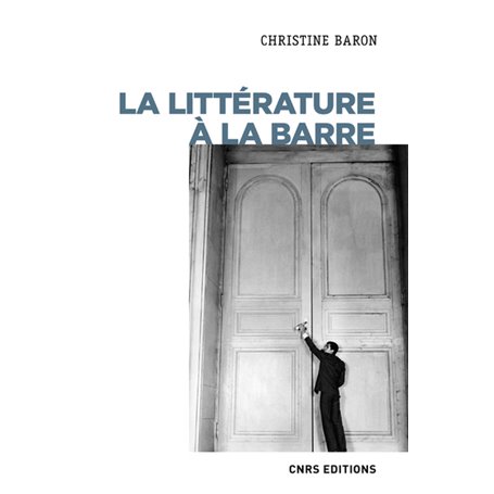 La littérature à la barre (XXe-XXIe siècle)