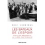 Les bateaux de l'espoir - Vichy, les réfugiés et la filière Martiniquaise