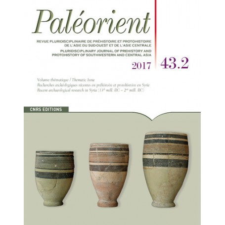 Paléorient 43.2 - 2017