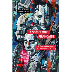 La sociologie française - Sociogenèse d'une tradition nationale