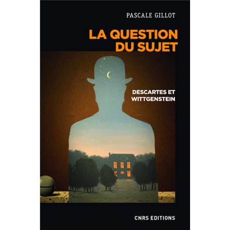 La question du sujet. Descartes et Wittgenstein