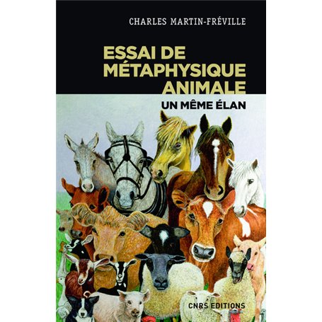 Essai de métaphysique animale - Un même élan