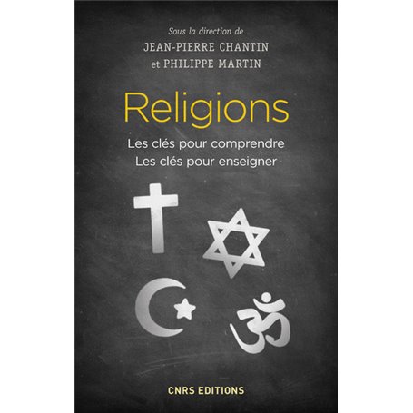 Religions - Les clés pour comprendre. Les clés pour enseigner