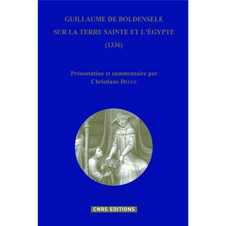 Guillaume de Boldensele, sur la Terre Sainte et l'Egypte (1336)