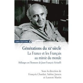 Générations du XXe siècle - La France et les Français au miroir du monde