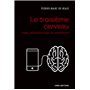 Le troisième cerveau. Petite phénoménologie du smartphone