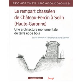 Recherches Archéologiques - numéro 14 Le rempart cchasséen de château-Perçin à Seilh (Haute-Garonne)