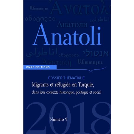 Anatoli N09 Migrants et réfugiés en Turquie, dans leur contexte historique, politique et social