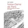 Notre-Dame de Paris. Histoire et archéologie d'une cathédrale (XIIè-XIVè siècle)