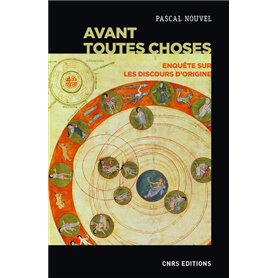 Avant toutes choses - Enquête sur les discours d'origine