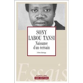 Sony Labou Tansi, la naissance d'un écrivain