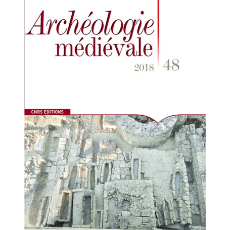 Archéologie médiévale - numéro 48 2018
