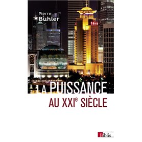 La puissance au XXIe siècle (nouvelle édition)