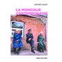 La Mongolie contemporaine. Chronique politique, économique et stratégique d'un pays nomade