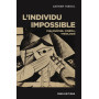 L'individu impossible - Philosophie, cinéma, théologie