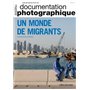 Un monde de migrants - Documentation photographique - numéro 8129 - 2019