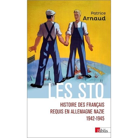 Les Sto. Histoire des Français requis en Allemagne nazie 1942-1945