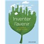 Inventer l'avenir. L'ingénierie se met au vert