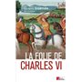 La folie de Charles VI. Roi Bien-Aimé