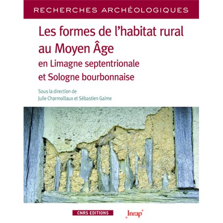 Recherches archéologiques - numéro 17 Les formes de l'habitat rural au Moyen Age en limagme septentr