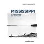 Mississippi - Le coeur perdu des États-Unis