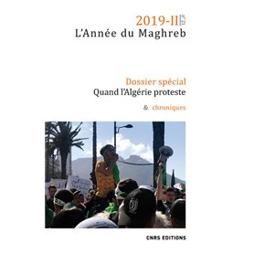 L'Année du Maghreb 2019-2 - numéro - Quand l'Algérie proteste