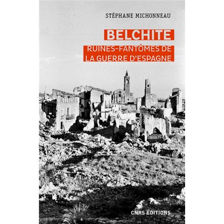 Belchite. Ruines-fantômes de la guerre d'Espagne